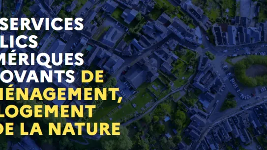 Services publics numériques innovants de l'aménagement, du logement et de la nature